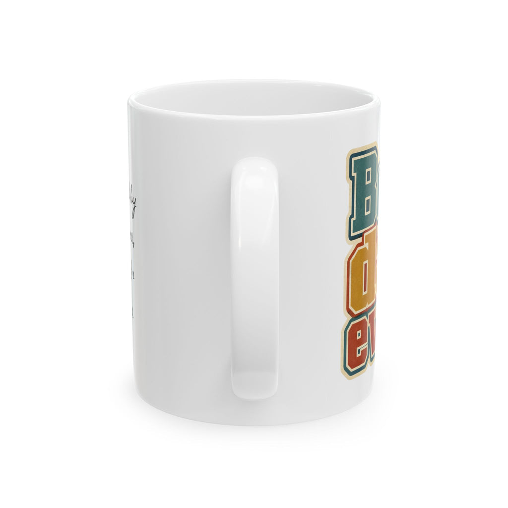 Ceramic Mug — Retro 'Best Dad Ever' Vintage Script Coffee Cup (11oz, 15oz)
