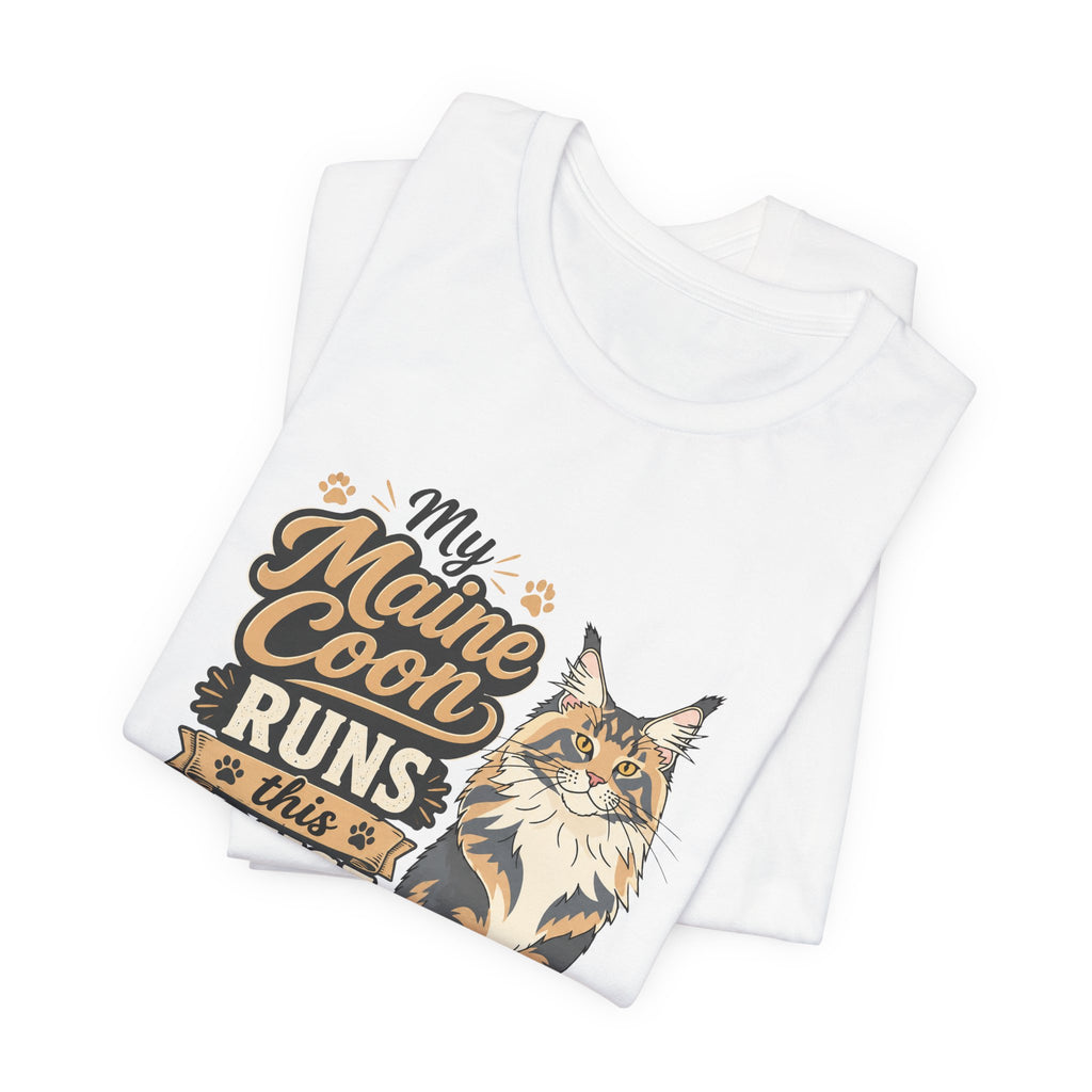 Maine Coon Cat T-Shirt — "My Maine Coon Runs This House, I Just Pay the Bills"