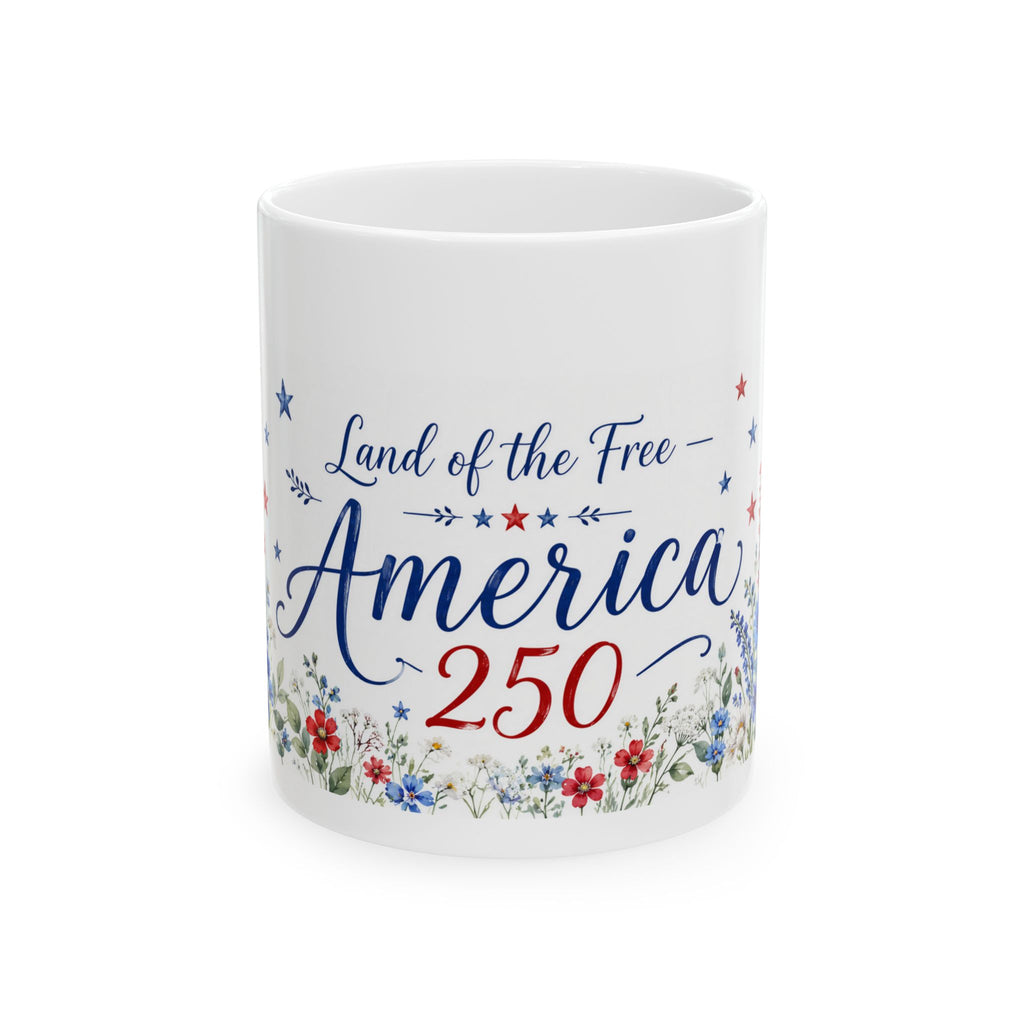 America 250 Mug — Land of the Free Patriotic Gift