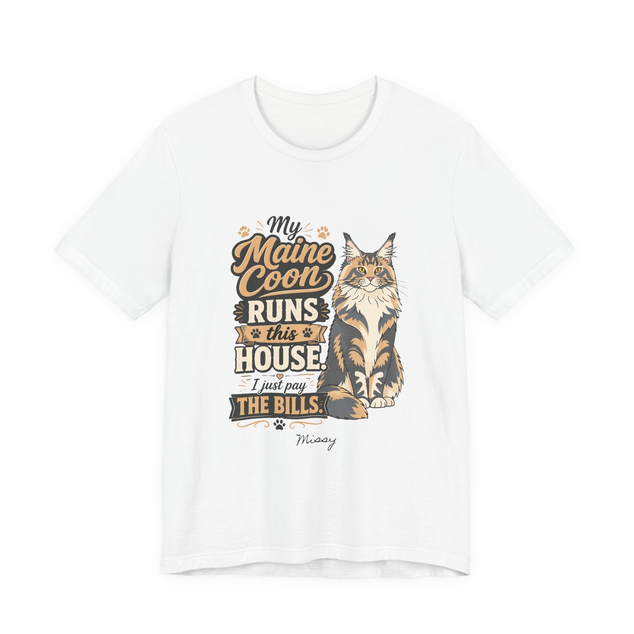 Maine Coon Cat T-Shirt — "My Maine Coon Runs This House, I Just Pay the Bills"