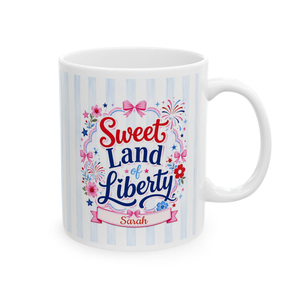 Sweet Land of Liberty Mug — Coquette 4th of July Gift, Personalized Name