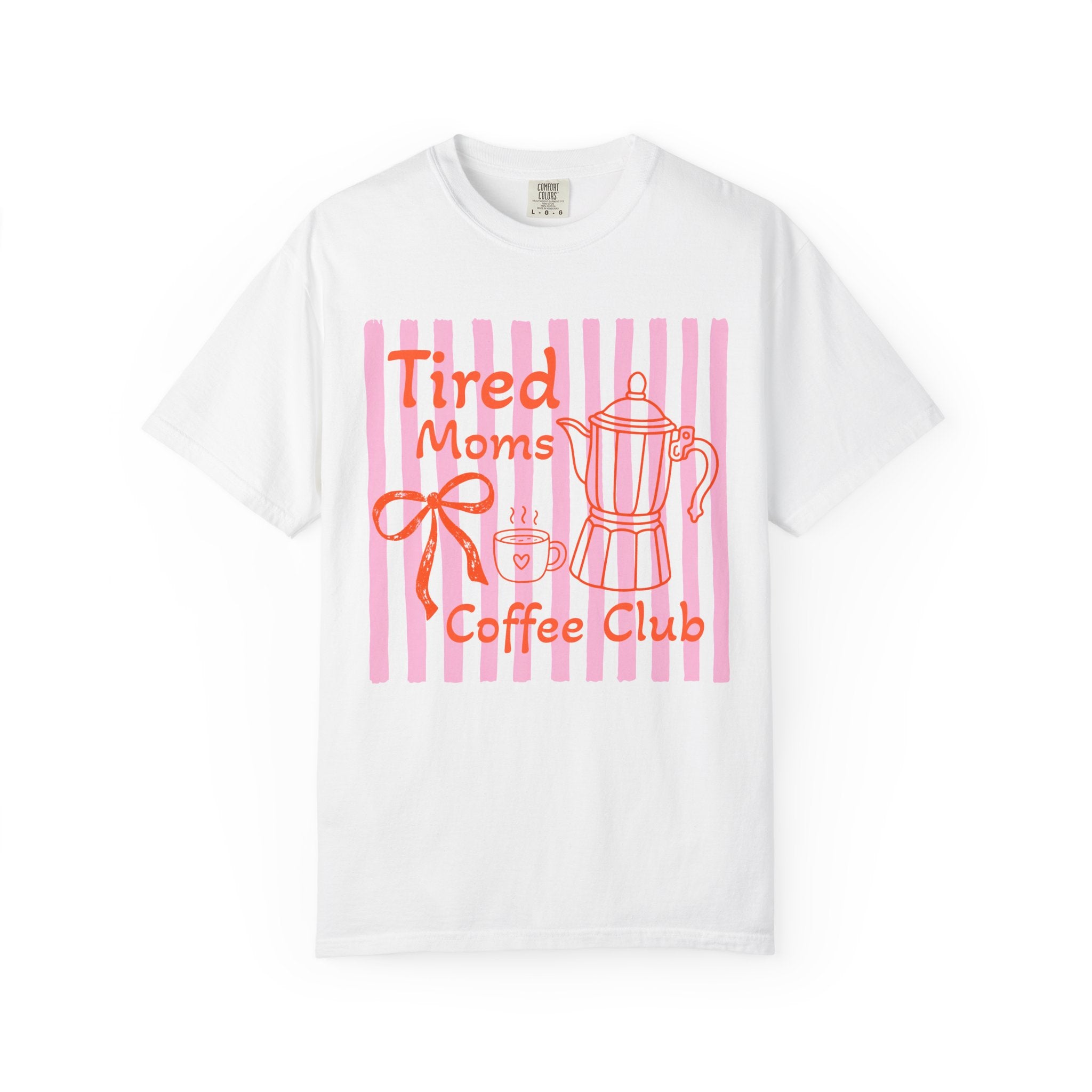 Tired Moms Coffee Club Shirt