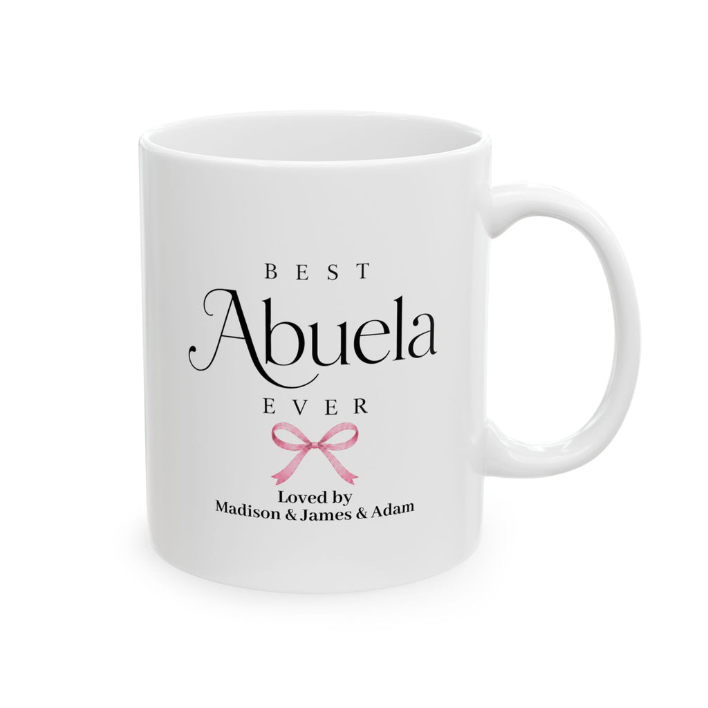 Best Abuela Ever personalized mug - elegant serif and script typography with pink coquette bow and grandkids names on white 11oz ceramic