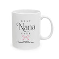 Best Nana Ever personalized mug - elegant serif and script typography with pink coquette bow and grandkids names on white 11oz ceramic