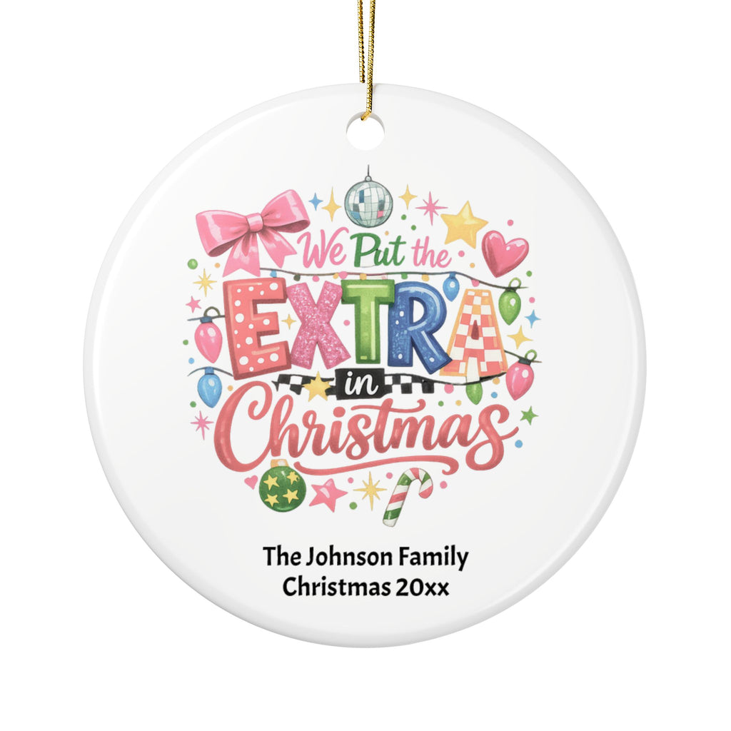 Personalized We Put the Extra in Christmas family ornament with colorful disco design