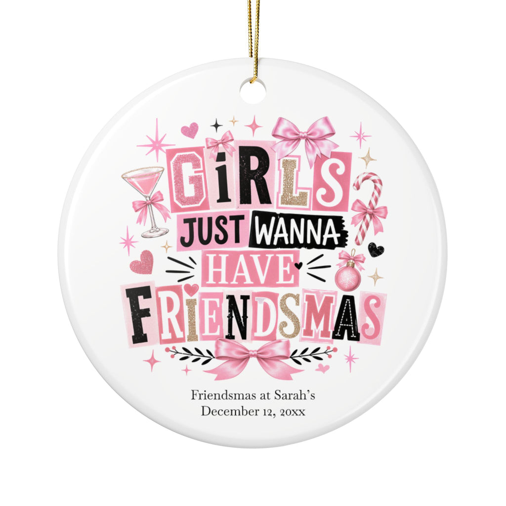 Personalized Girls Just Wanna Have Friendsmas ornament with pink retro lettering
