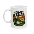 Full Time Golfer mug - bold retro vintage badge design with golf ball on tee and red flag on white 11oz ceramic