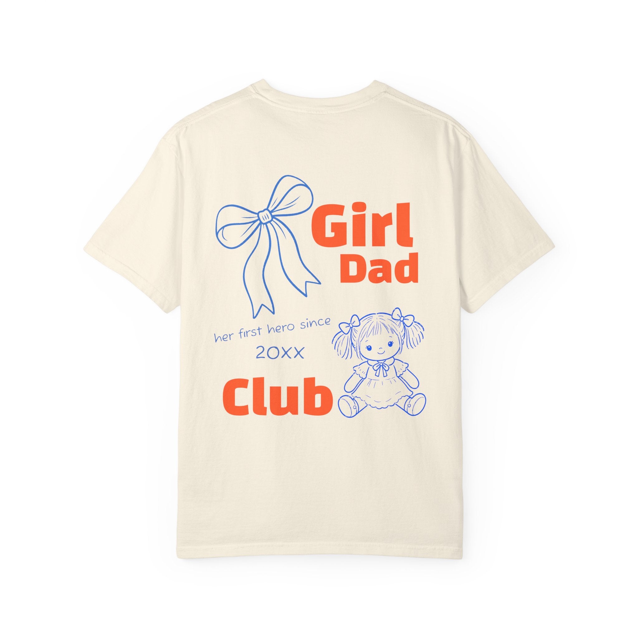 Girl Dad Club shirt back print on ivory Comfort Colors — personalized year with blue bow and doll illustration
