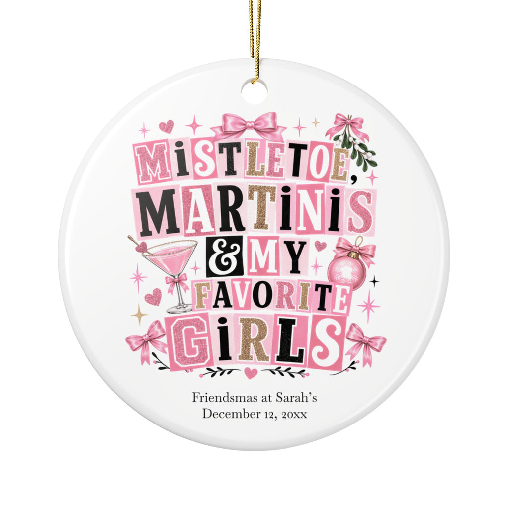 Personalized Mistletoe Martinis and My Favorite Girls ornament with pink retro lettering