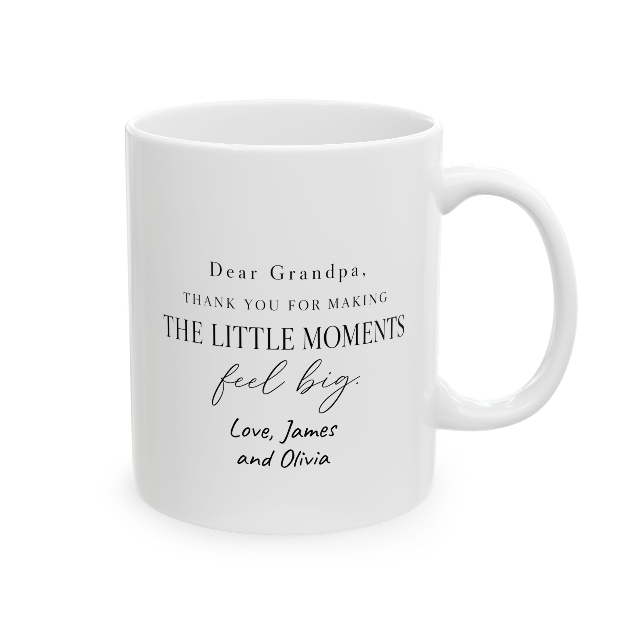 Personalized grandpa mug with Dear Grandpa The Little Moments Feel Big message and grandkids names - white 11oz ceramic