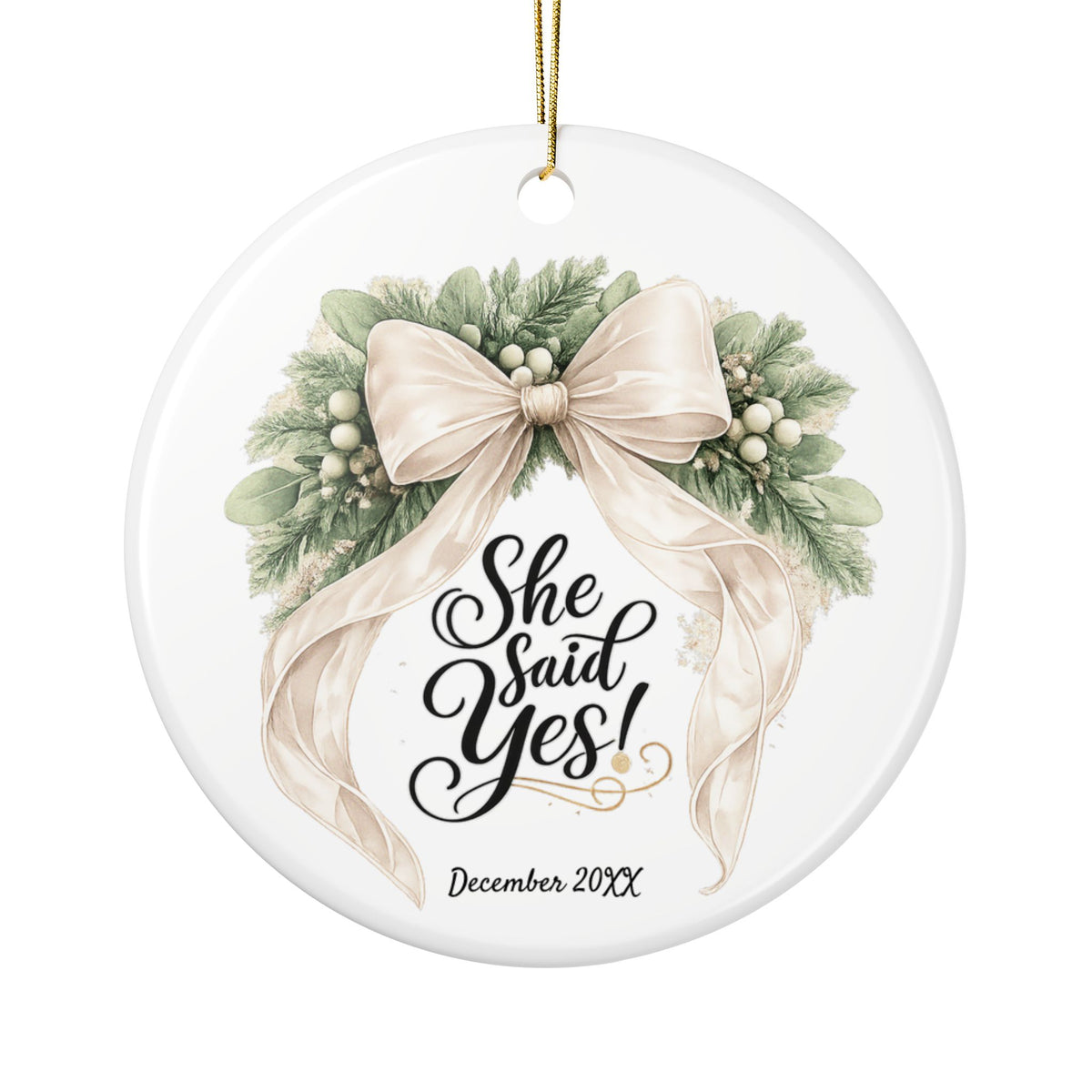She Said Yes personalized engagement ornament with champagne bow and greenery