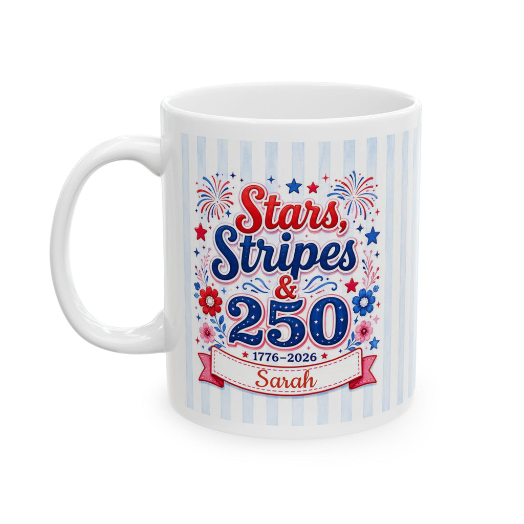 Close-up of Stars Stripes 250 mug - bold patriotic typography with 1776-2026 banner and personalized name on blue striped ceramic